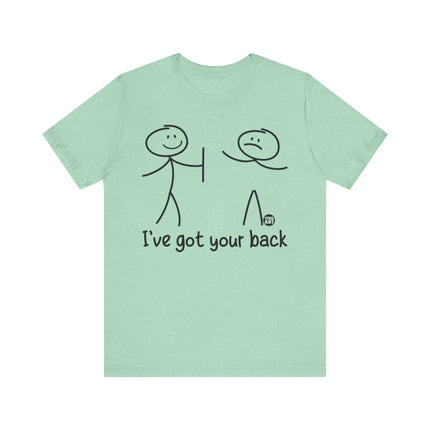 I've Got Your Back Tee