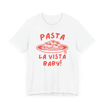 Cute "PASTA LA VISTA BABY" Tee Shirt