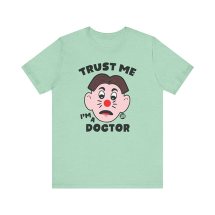 Trust Me I'm A Doctor Tee