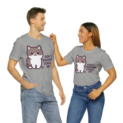 Don't Fucking Touch Me Cat Unisex Tee