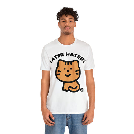 Later Haters Unisex Short Sleeve Tee