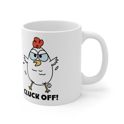 Cluck Off Ceramic Mug