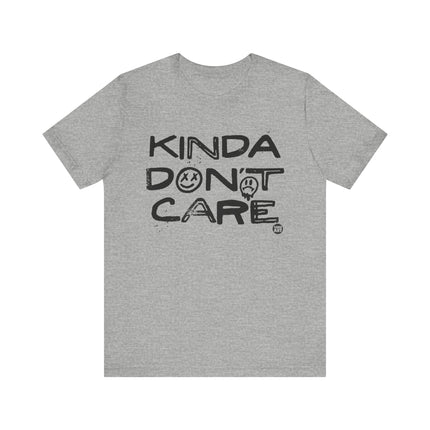 Kinda Don't Care Tee