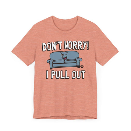 Funny "I PULL OUT" Couch Tee Shirt