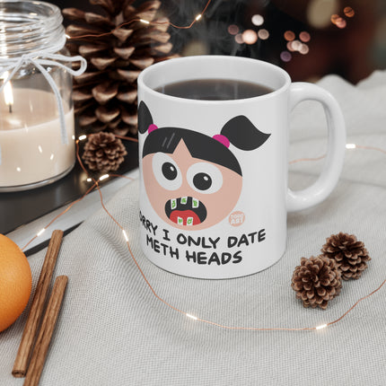 only date meth heads Ceramic Mug