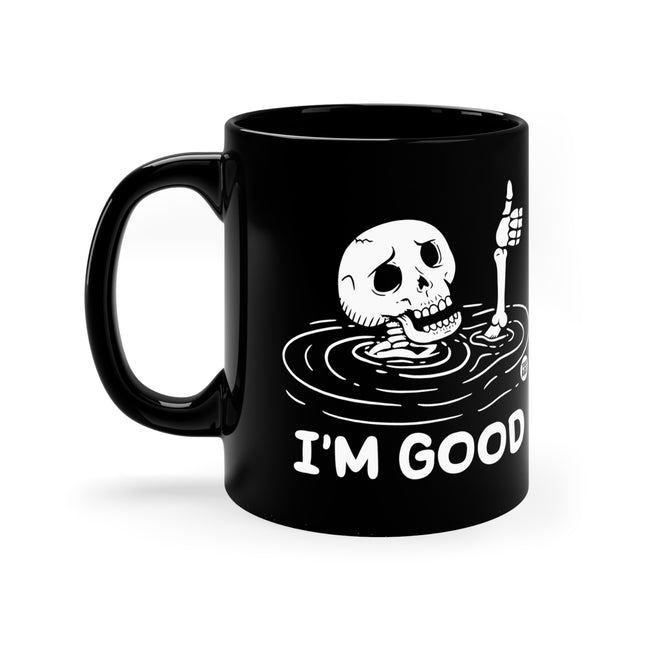 I'm Good Skeleton Mug