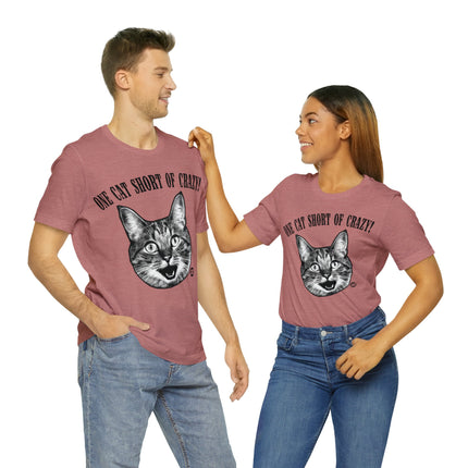 One Cat Short of Crazy Unisex Short Sleeve Tee