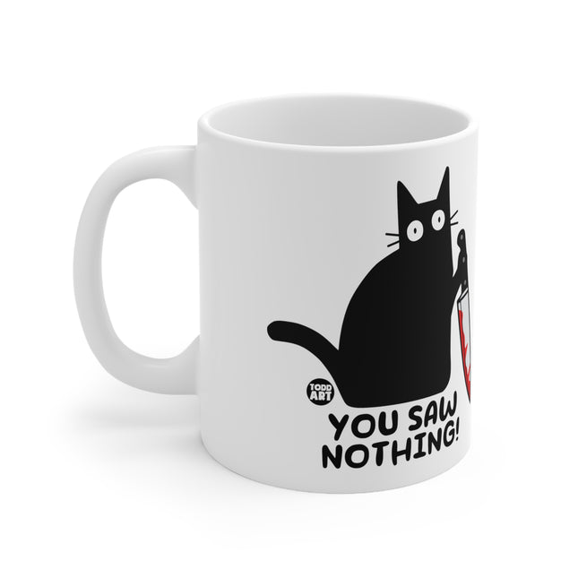 You Saw Nothing Cat Ceramic Mug
