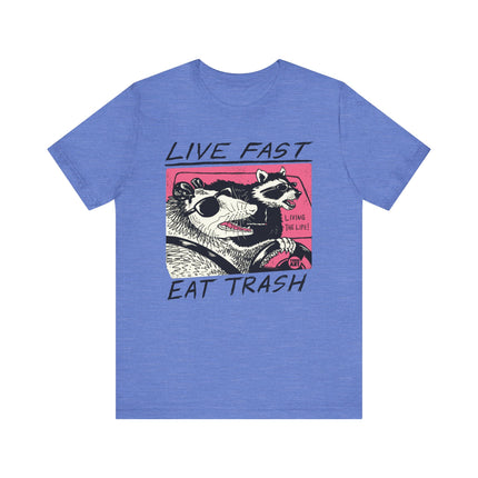 Live Fast Eat Trash Tee, Living The Life Tshirt