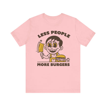 Less People More Burgers Tee