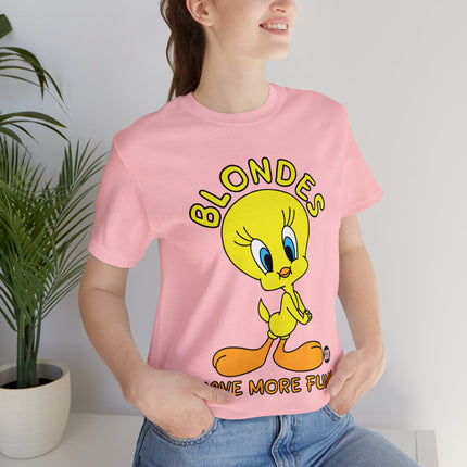 Blondes Have More Fun Tweety Unisex Short Sleeve Tee