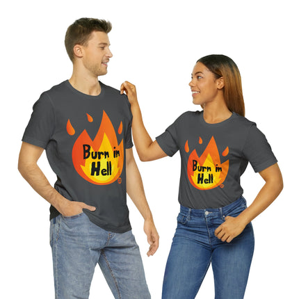 Burn In Hell Unisex Tee