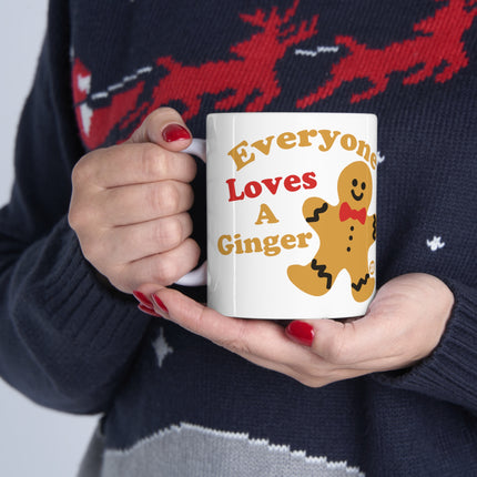 Everyone Loves a Ginger Christmas Mug