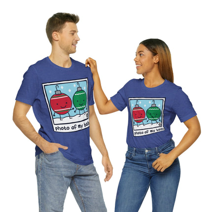 Photo of My Balls Christmas Unisex Tee