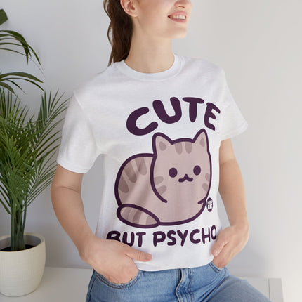 Cute But Psycho Unisex Tee