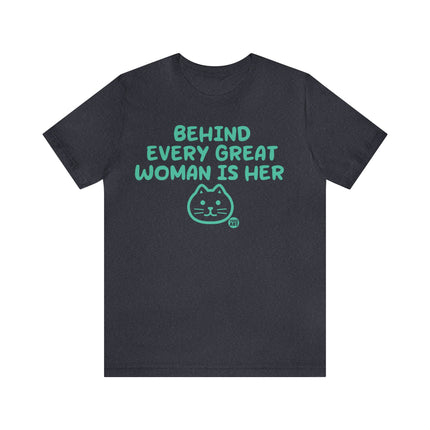 Behind Every Great Woman Is His Cat Unisex Tee