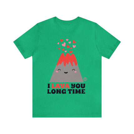 I Lava You Long Time Unisex Short Sleeve Tee