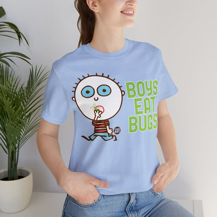 Boys Eat Bugs Unisex Tee