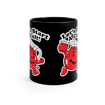 Let's Start a Cult Kool Aid Man Black Coffee Mug