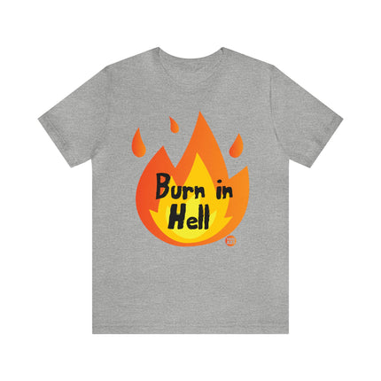 Burn In Hell Unisex Tee