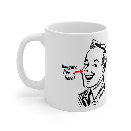 Boogers Live Here Ceramic Mug