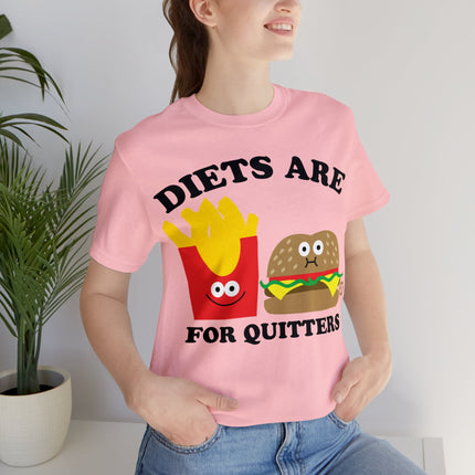 Diets Are For Quitters Burger and Fries Unisex Short Sleeve Tee