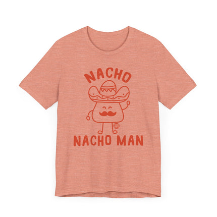 Funny "NACHO MAN" Tee Shirt