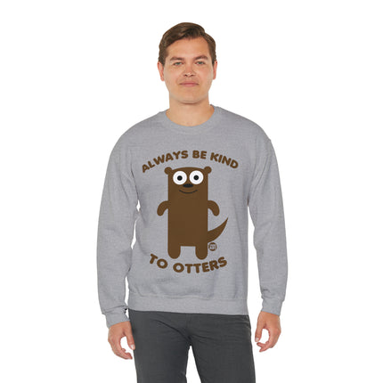 Always Be Kind to Otters Crewneck Sweatshirt