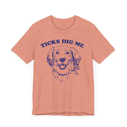 Funny "TICKS DIG ME" Tee Shirt