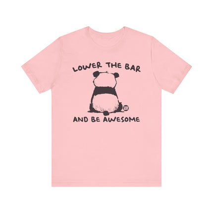 Lower Bar  Be Awesome Panda Tee, Funny Panda Tshirt