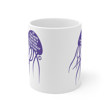Jellyfish Pee on You Ceramic Mug