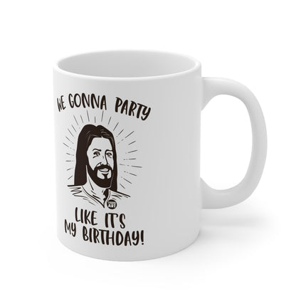 Party Like It's My Birthday Jesus Xmas Ceramic Mug