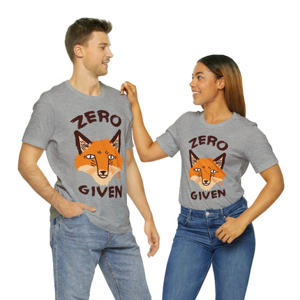 Zero Fox Given Unisex Short Sleeve Tee