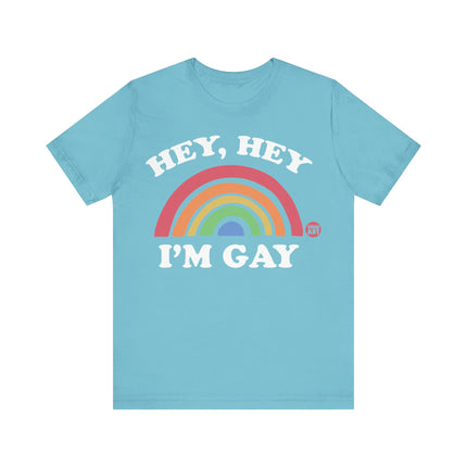 Hey Hey Gay Tee