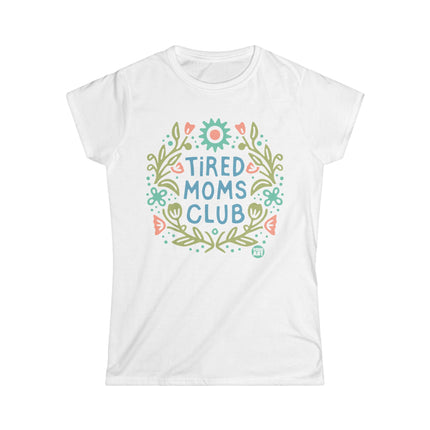 Tired Moms Club Women's Softstyle Tee