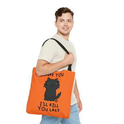 I Like You I'll Kill You Last Cat Tote Bag