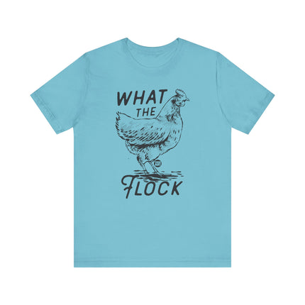 What the Flock Tshirt