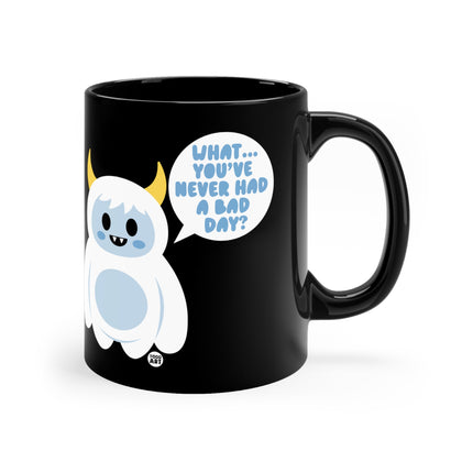 Bad Day yeti Mug