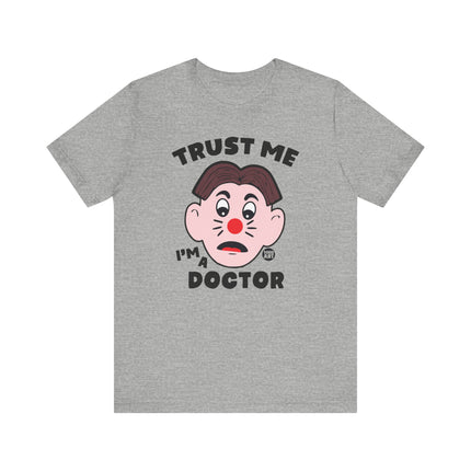 Trust Me I'm A Doctor Tee