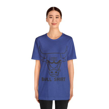 Bull Shirt Unisex Short Sleeve Tee