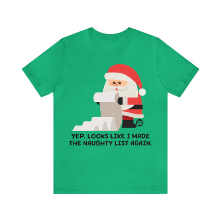 Made Naughty List Again Santa Xmas Unisex Tee