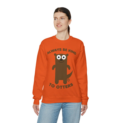 Always Be Kind to Otters Crewneck Sweatshirt