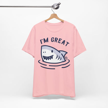 I'm Great Shark Tshirt