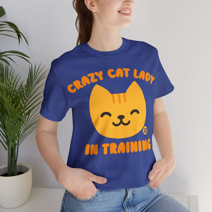 Crazy Cat Lady In Training Unisex Tee