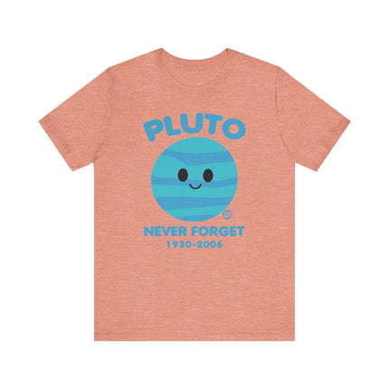 Cute" PLUTO NEVER FORGET" Tee Shirt