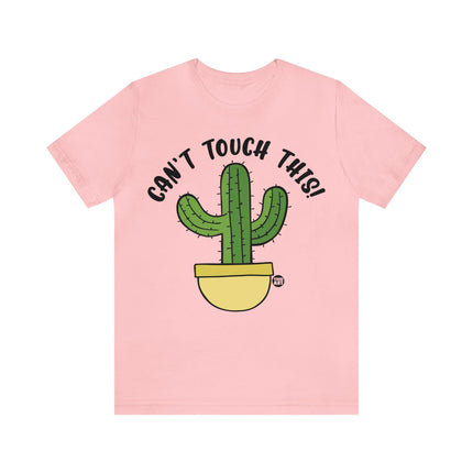 Can't Tough This Cactus Unisex Tee