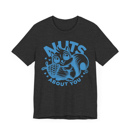 Cute "NUTS ABOUT YOU" SQUIRREL Tee Shirt