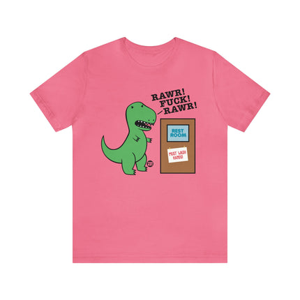 Rawr Fuck Must Wash Hands T-Rex Unisex Tee