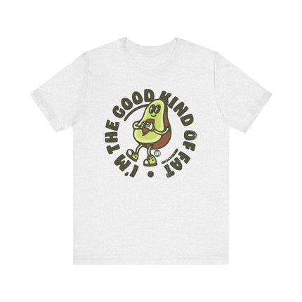 The Good Kind Of Fat Avocado Tee, Cute Avocado Tshirt