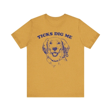 Funny "TICKS DIG ME" Tee Shirt